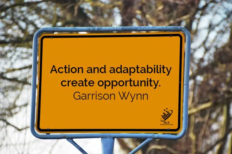 Action and adaptability create opportunity - Garrison Wynn
