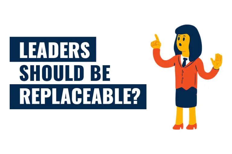 Why great leaders should be replaceable